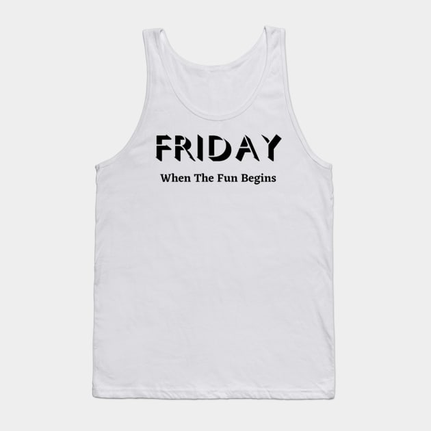 Friday Tank Top by Scotty's Dream